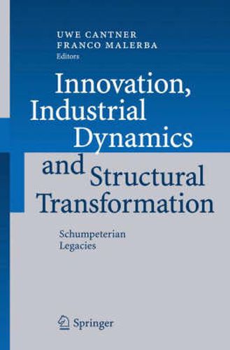Cover image for Innovation, Industrial Dynamics and Structural Transformation: Schumpeterian Legacies