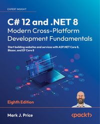 Cover image for C# 12 and .NET 8 - Modern Cross-Platform Development Fundamentals