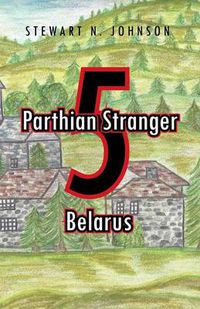 Cover image for Parthian Stranger 5: Belarus