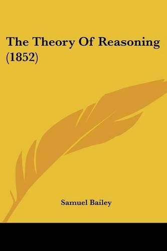 Cover image for The Theory of Reasoning (1852)