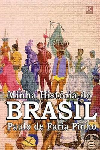 Minha Historia do Brasil: (versao nao oficial)