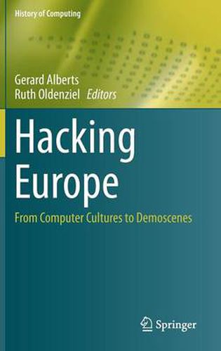 Cover image for Hacking Europe: From Computer Cultures to Demoscenes