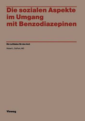 Cover image for Die Sozialen Aspekte Im Umgang Mit Benzodiazepinen: Ein Leitfaden Fur Den Arzt