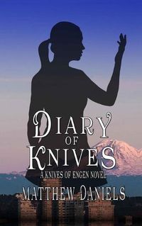 Cover image for Diary of Knives: The Knives of Engen