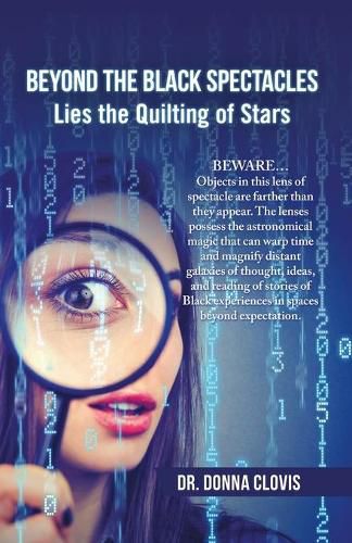 Cover image for Beyond the Black Spectacles: Lies the Quilting of Stars