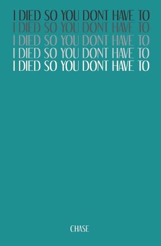 Cover image for I Died So You Don't Have To
