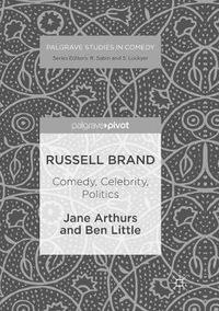 Cover image for Russell Brand: Comedy, Celebrity, Politics