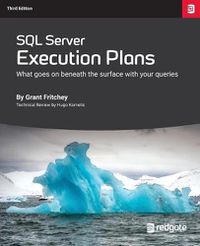 Cover image for SQL Server Execution Plans: Third Edition