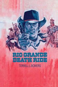 Cover image for Rio Grande Death Ride