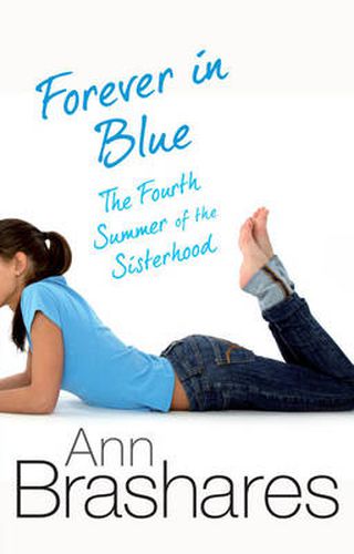 Cover image for Forever In Blue: The Fourth Summer Of The Sisterhood