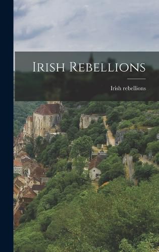 Cover image for Irish Rebellions