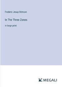 Cover image for In The Three Zones