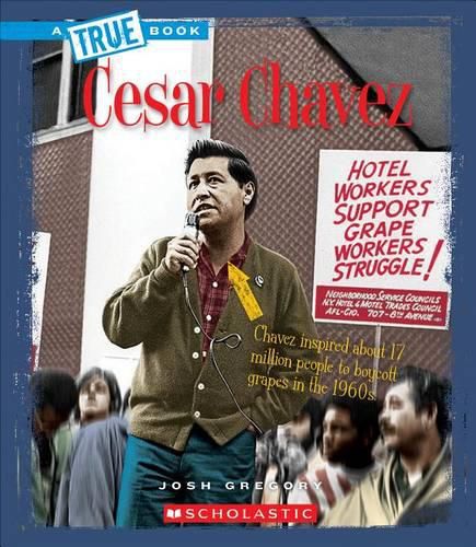 Cover image for Cesar Chavez (a True Book: Biographies)