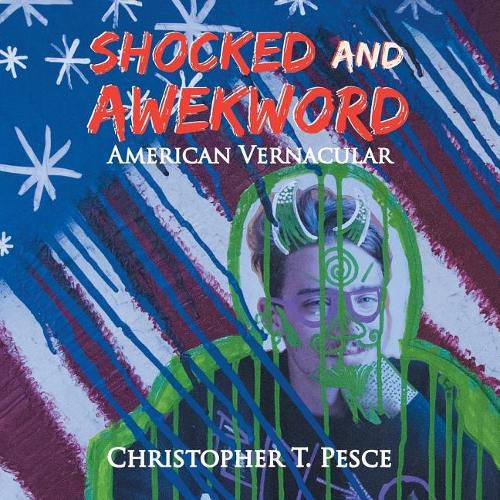 Cover image for Shocked and Awekword: American Vernacular