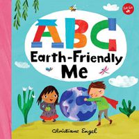 Cover image for ABC Earth-Friendly Me
