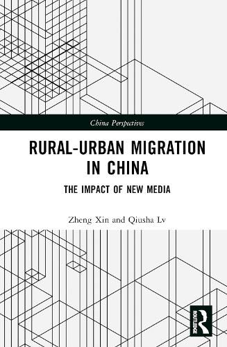 Cover image for Rural-Urban Migration in China: The Impact of New Media