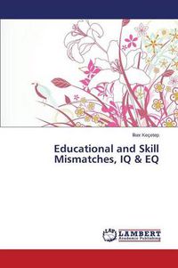 Cover image for Educational and Skill Mismatches, IQ & EQ