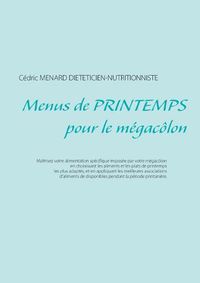 Cover image for Menus de printemps pour le megacolon