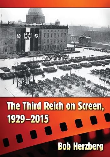 Cover image for The Third Reich on Screen, 1929-2015