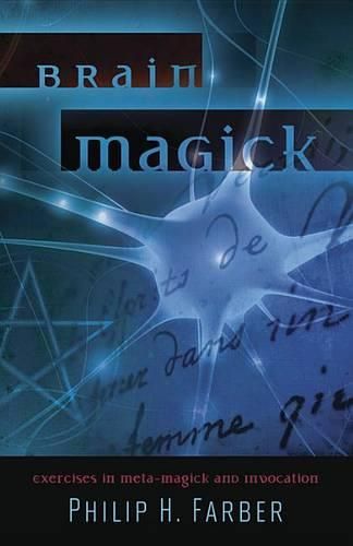 Cover image for Brain Magick: Exercises in Meta-Magick and Invocation