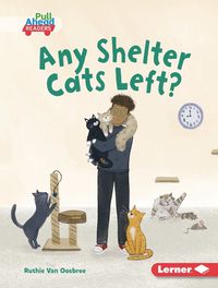 Cover image for Any Shelter Cats Left?