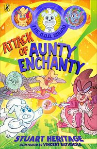 Cover image for The O.D.D. Squad: Attack of Aunty Enchanty