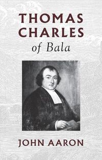 Cover image for Thomas Charles of Bala