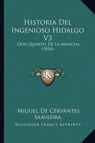 Cover image for Historia del Ingenioso Hidalgo V3: Don Quixote de La Mancha (1814)