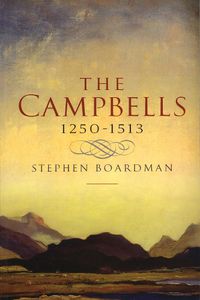 Cover image for The Campbells, 1250-1513