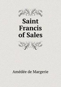 Cover image for Saint Francis of Sales