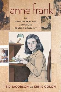 Cover image for Anne Frank: The Anne Frank House Authorized Graphic Biography