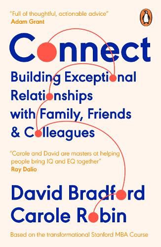 Connect: Building Exceptional Relationships with Family, Friends and Colleagues