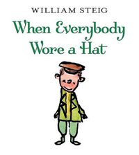 Cover image for When Everybody Wore A Hat