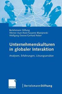 Cover image for Unternehmenskulturen in Globaler Interaktion: Analysen, Erfahrungen, Loesungsansatze