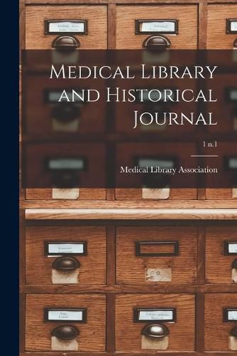 Cover image for Medical Library and Historical Journal; 1 n.1