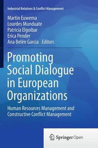 Cover image for Promoting Social Dialogue in European Organizations: Human Resources Management and Constructive Conflict Management