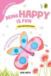 Cover image for Being Happy Is Fun (Dealing with Feelings)