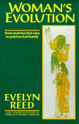 Cover image for Woman's Evolution: From Matriarchal Clan to Patriarchal Family