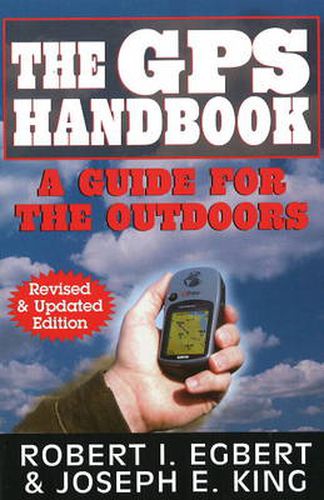 Cover image for GPS Handbook: A Guide for the Outdoors: Revised & Updated Edition