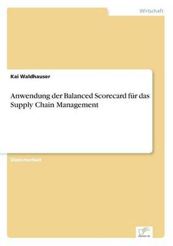 Cover image for Anwendung der Balanced Scorecard fur das Supply Chain Management