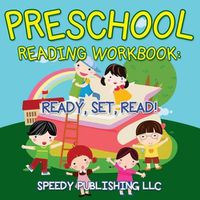 Cover image for Preschool Reading Workbook: Ready, Set, Read!