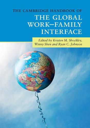 Cover image for The Cambridge Handbook of the Global Work-Family Interface