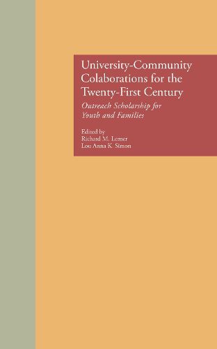 Cover image for University-Community Collaborations for the Twenty-First Century: Outreach Scholarship for Youth and Families