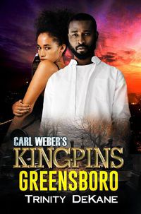 Cover image for Carl Weber's Kingpins: Greensboro