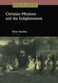 Cover image for Christian Missions and the Enlightenment