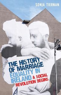 Cover image for The History of Marriage Equality in Ireland: A Social Revolution Begins