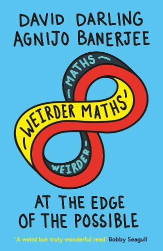 Cover image for Weirder Maths: At the Edge of the Possible