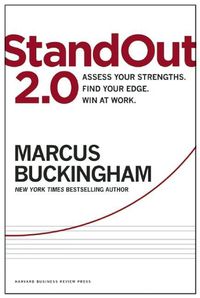 Cover image for StandOut 2.0: Assess Your Strengths, Find Your Edge, Win at Work