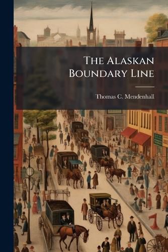 Cover image for The Alaskan Boundary Line
