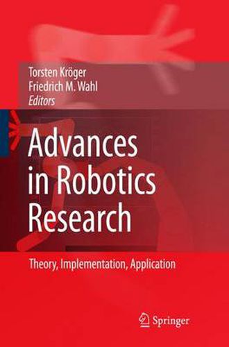 Advances in Robotics Research: Theory, Implementation, Application